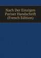 Nach Der Einzigen Pariser Handschrift (French Edition), 