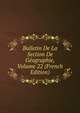 Bulletin De La Section De Geographie, Volume 22 (French Edition), 