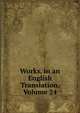 Works, in an English Translation, Volume 24, 