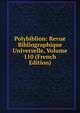 Polybiblion: Revue Bibliographique Universelle, Volume 110 (French Edition), 