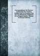 Correspondance De Fenelon: Archeveque De Cambrai, Publiee Pour La Premiere Fois Sur Les Manuscrits Originaux Et La Plupart Inedits, Volume 10 (French Edition), 
