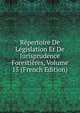 Repertoire De Legislation Et De Jurisprudence Forestieres, Volume 15 (French Edition), 