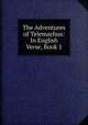 The Adventures of Telemachus: In English Verse, Book 1, 