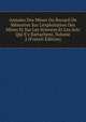 Annales Des Mines Ou Recueil De M?moires Sur L'exploitation Des Mines Et Sur Les Sciences Et Les Arts Qui S'y Rattachent, Volume 2 (French Edition), 