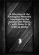 A Selection of the Geological Memoirs Contained in the Annales Des Mines, Tr. with Notes by H.T. De La Beche, 