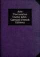 Acte D'accusation Contre Libri-Carrucci (French Edition), 