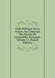 Code Politique De La France, Ou Collection Des Decrets De L'assembl?e Nationale, Volume 11 (French Edition), 