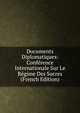 Documents Diplomatiques: Conference Internationale Sur Le Regime Des Sucres (French Edition), 