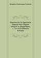 Histoire De Ce Spectacle Depuis Son Origine Jusqu'A Sa Disparition, 1776-1870 (French Edition), Seraphin Dominique Francois 