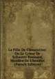 La Fille De Cl?mentine: Ou Le Crime De Sylvestre Bonnard, Membre De L'Institut (French Edition), 
