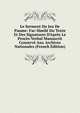 Le Serment Du Jeu De Paume: Fac-Simil? Du Texte Et Des Signatures D'Apr?s Le Proc?s-Verbal Manuscrit Conserv? Aux Archives Nationales (French Edition), 