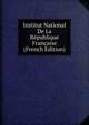 Institut National De La Republique Francaise (French Edition), 