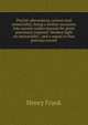 Psychic phenomena, science and immortality; being a further excursion into unseen realms beyond the point previously explored "Modern light on immortality", and a sequel to that previous record, Henry Frank 