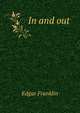 In and out, Edgar Franklin 