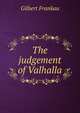 The judgement of Valhalla, Gilbert Frankau 