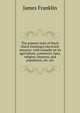 The present state of Hayti (Saint Domingo) electronic resource: with remarks on its agriculture, commerce, laws, religion, finances, and population, etc. etc., James Franklin 