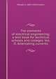 The elements of electrical engineering; a text book for technical schools and colleges. Vol. II. Alternating currents, William S. 1863-1930 Franklin 