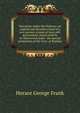Panchyats under the Peshwas; an original and detailed review of a very ancient system of local self-government, based entirely on discoveries made . the epecial permission of the Govt. of Bombay, Horace George Frank 