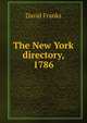 The New York directory, 1786, David Franks 