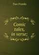 Comic tales, in verse;, Two Franks 