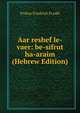 Aar reshef le-vaer: be-sifrut ha-araim (Hebrew Edition), Pinkus Friedrich Frankl 