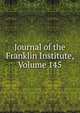 Journal of the Franklin Institute, Volume 145, 