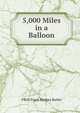 5,000 Miles in a Balloon, FRGS Frank Hedges Butler 