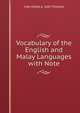 Vocabulary of the English and Malay Languages with Note, CMG FRANK A. SWETTENHAM 