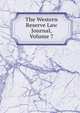 The Western Reserve Law Journal, Volume 7, 
