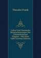 Cultur Und Chemische Reizerscheinungen Der Chlamydomonas Tingens .: Mit Einer Tafel (German Edition), Theodor Frank 