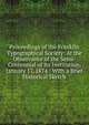Proceedings of the Franklin Typographical Society: At the Observance of the Semi-Centennial of Its Institution, January 17, 1874 : With a Brief Historical Sketch, 