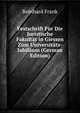 Festschrift Fur Die Juristische Fakultat in Giessen Zum Universitats-Jubilaum (German Edition), Reinhard Frank 