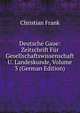 Deutsche Gaue: Zeitschrift Fur Gesellschaftswissenschaft U. Landeskunde, Volume 3 (German Edition), Christian Frank 