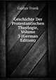 Geschichte Der Protestantischen Theologie, Volume 3 (German Edition), Gustav Frank 