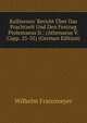 Kallixenos' Bericht ?ber Das Prachtzelt Und Den Festzug Ptolemaeus Ii.: (Athenaeus V. Capp. 25-35) (German Edition), Wilhelm Franzmeyer 