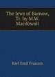 The Jews of Barnow, Tr. by M.W. Macdowall, Karl Emil Franzos 