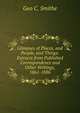 Glimpses of Places, and People, and Things: Extracts from Published Correspondence and Other Writings, 1861-1886, Geo C. Smithe 