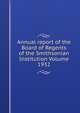 Annual report of the Board of Regents of the Smithsonian Institution Volume 1932, 
