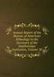 Annual Report of the Bureau of American Ethnology to the Secretary of the Smithsonian Institution, Volume 30, 