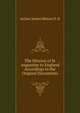 The Mission of St Augustine to England Accordings to the Original Documents, Arthur James Mason D. D 