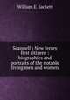 Scannell's New Jersey first citizens : biographies and portraits of the notable living men and women, William E. Sackett 