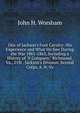 One of Jackson's Foot Cavalry: His Experience and What He Saw During the War 1861-1865, Including a History of "F Company," Richmond, Va., 21St . Jackson's Division, Second Corps, A. N. Va, John H. Worsham 