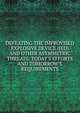 DEFEATING THE IMPROVISED EXPLOSIVE DEVICE (IED) AND OTHER ASYMMETRIC THREATS: TODAY'S EFFORTS AND TOMORROW'S REQUIREMENTS, 