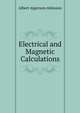 Electrical and Magnetic Calculations, Albert Algernon Atkinson 