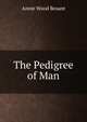 The Pedigree of Man, Annie Wood Besant 