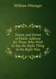 Toasts and Forms of Public Address for Those Who Wish to Say the Right Thing in the Right Way, William Pittenger 