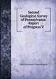 Second Geological Survey of Pennsylvania: Report of Progress V., State Geologist Pennsylvania 