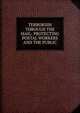 TERRORISM THROUGH THE MAIL: PROTECTING POSTAL WORKERS AND THE PUBLIC, 