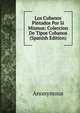 Los Cubanos Pintados Por Si Mismos: Coleccion De Tipos Cubanos (Spanish Edition), Heinrich Kretschmayr 