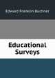 Educational Surveys, Edward Franklin Buchner 